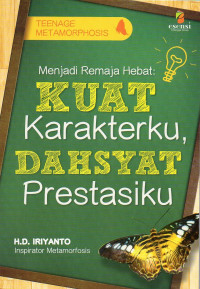 Image of Menjadi Remaja Hebat :Kuat Karakterku Dahsyat Prestasiku
