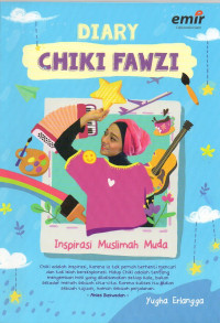 Image of Diary Chiki Fawzi : Inspirasi Muslimah Muda