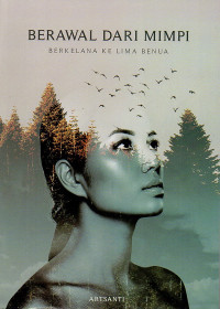 Image of BERAWAL DARI MIMPI: Berkelana Ke Lima Benua