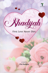 Image of Khadijah: First Love Never Dies