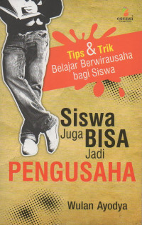 Image of Siswa Juga Bisa Jadi Pengusaha