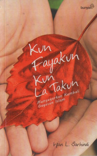 Image of Kun Fayakun Kun La Takun
