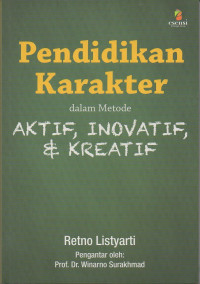 Image of Pendidikan Karakter dalam Metode Aktif, Inovatif, & Kreatif